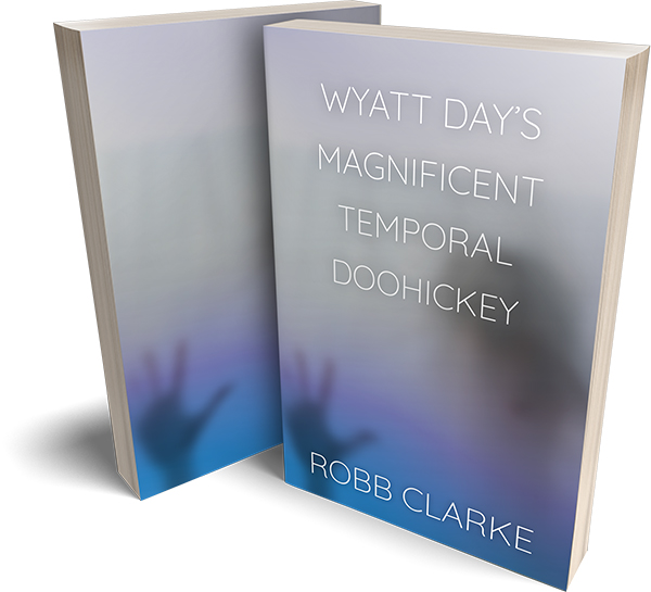 Wyatt Day's Magnificent Temporal Doohickey